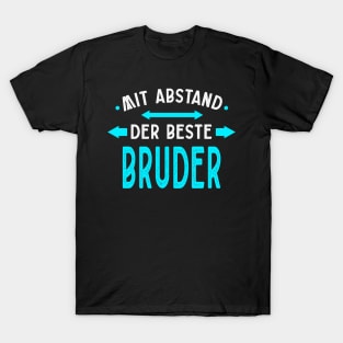 Mit Abstand Beste Bruder Witziges Spruch Bleib Zuhause T-Shirt